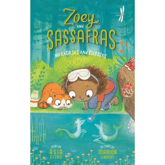Merhorses and Bubbles (Zoey and Sassafras #3), by Asia Citro