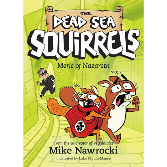 Merle of Nazareth (The Dead Sea Squirrels Book #7), by Mike Nawrocki