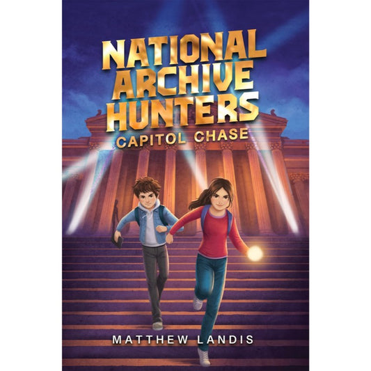 National Archive Hunters 1: Capitol Chase, by Matthew Landis