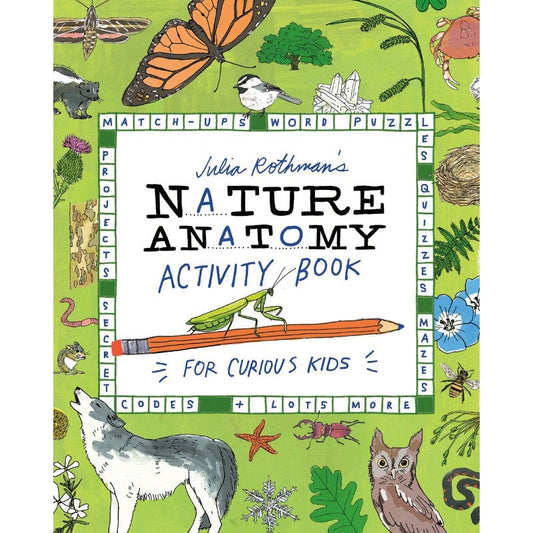 Nature Anatomy Activity Book, by Julia Rothman