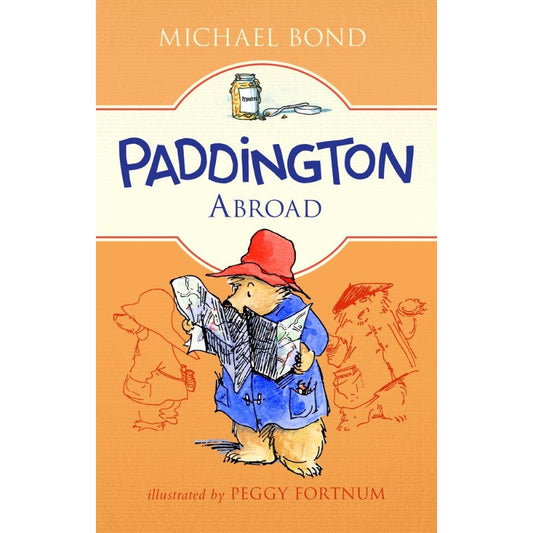 Paddington Abroad (Paddington #4), by Michael Bond