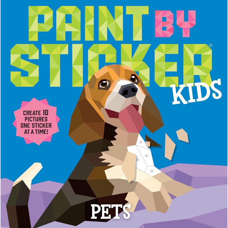 Paint by Sticker Kids: Pets, by Workman Publishing