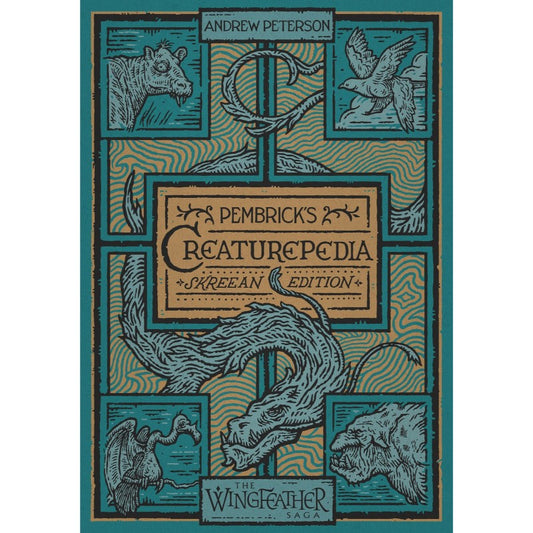 Pembrick's Creaturepedia, by Andrew Peterson