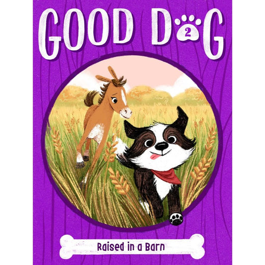 Raised in a Barn (Good Dog Book 2), by Cam Higgins