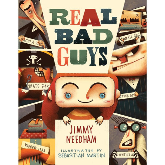 Real Bad Guys: A Story About Good vs. Bad and the Way God Sees It, by Jimmy Needham