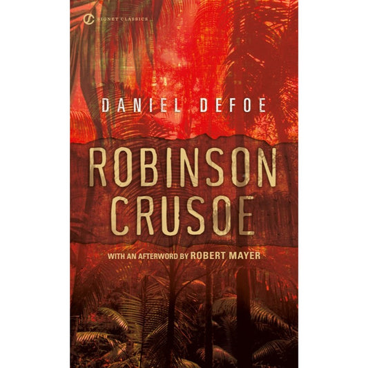 Robinson Crusoe, by Daniel Defoe
