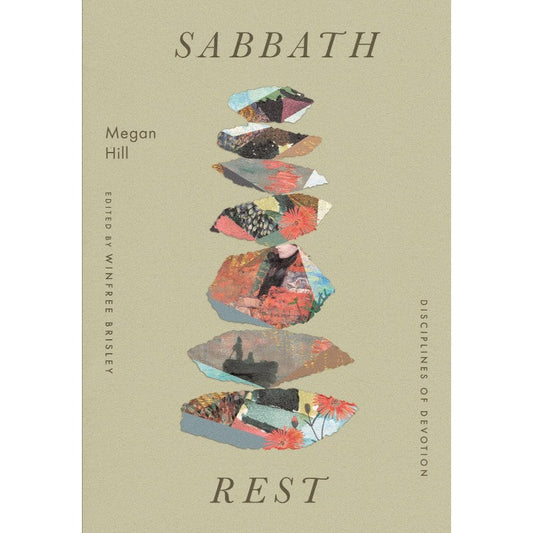 Sabbath Rest, by Megan Hill