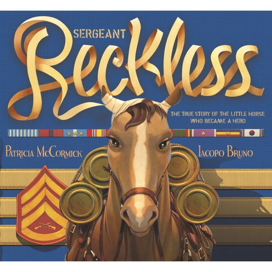 Sergeant Reckless, by Patricia McCormick
