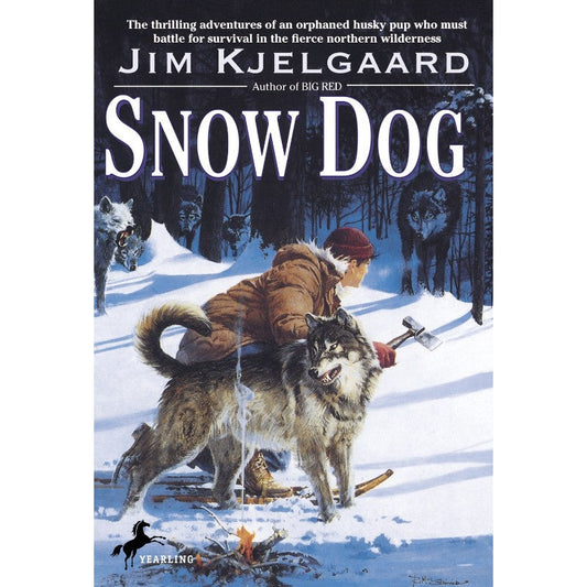 Snow Dog, by Jim Kjelgaard