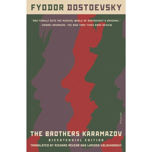 The Brothers Karamazov, by Fyodor Dostoyevsky