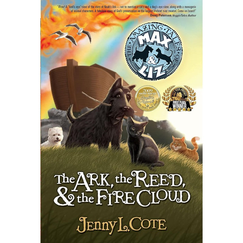 The Ark, the Reed, and the Fire Cloud (Max and Liz #1), by Jenny L. Cote