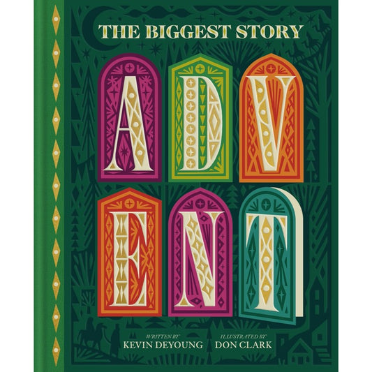 The Biggest Story Advent, by Kevin DeYoung