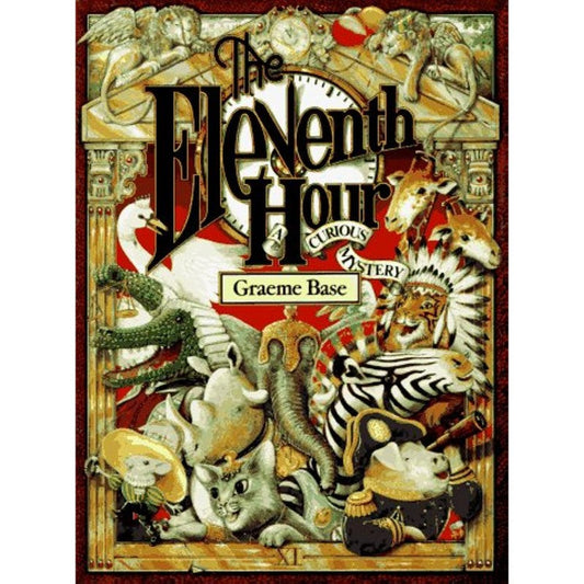 The Eleventh Hour: A Curious Mystery, by Graeme Base