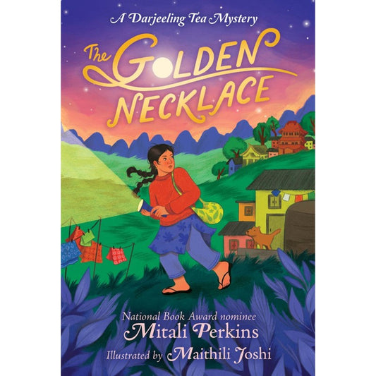 The Golden Necklace (A Darjeeling Tea Mystery), by Mitali Perkins