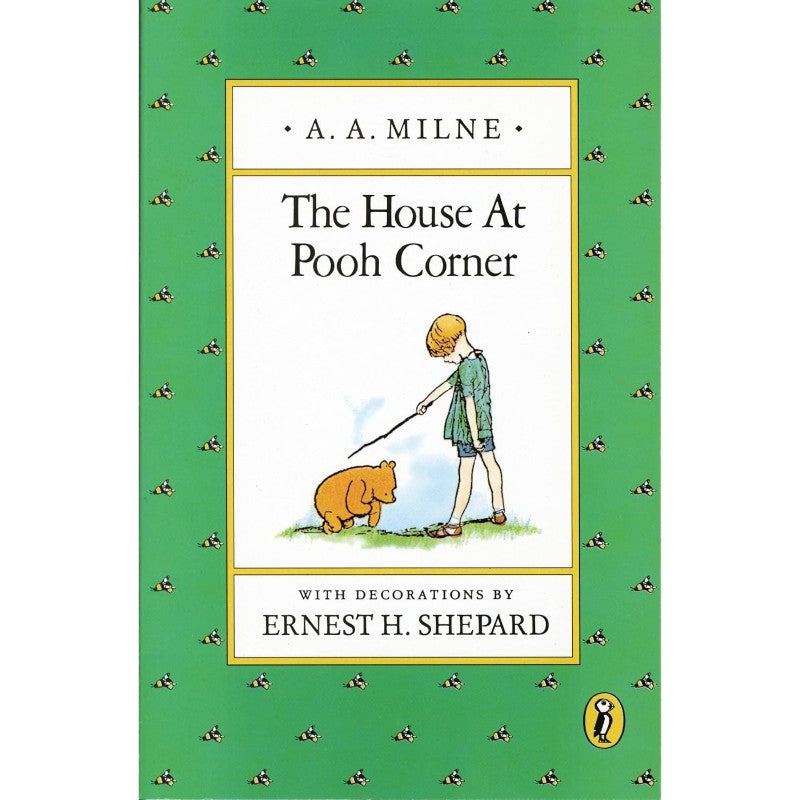 The House at Pooh Corner (Winnie-the-Pooh), by A. A. Milne