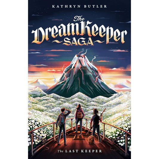 The Last Keeper (Dream Keeper Saga #5), by Kathryn Butler