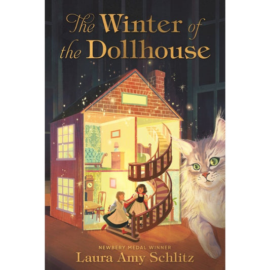 The Winter of the Dollhouse, by Laura Amy Schlitz