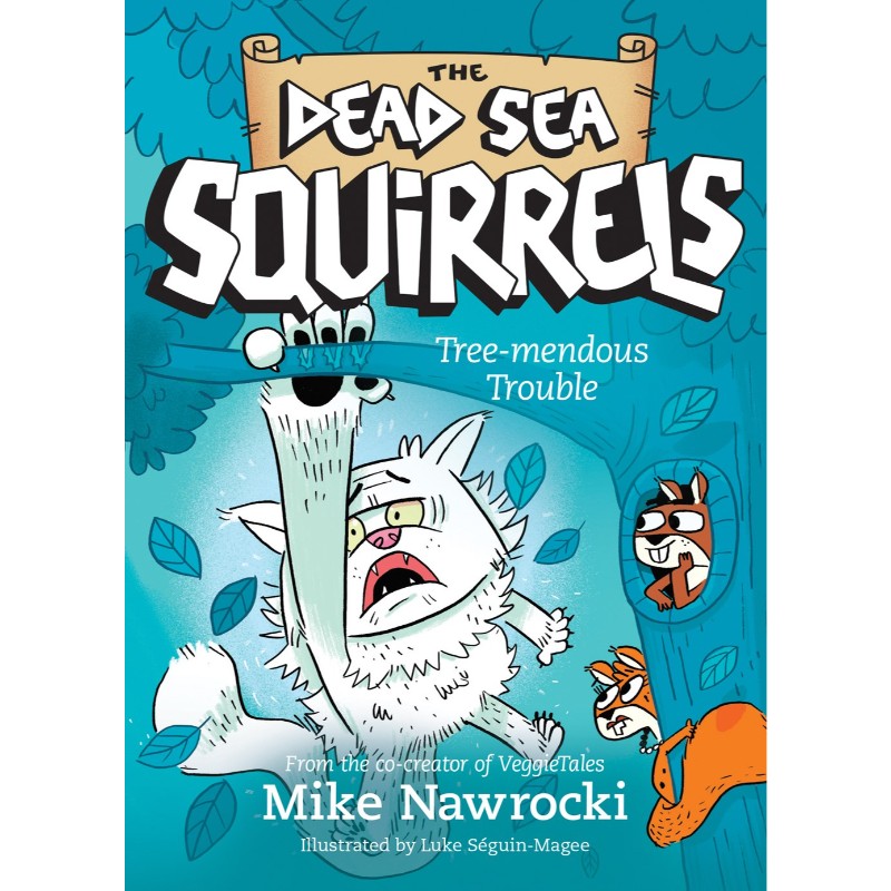 Tree-mendous Trouble (The Dead Sea Squirrels Book #5), by Mike Nawrocki