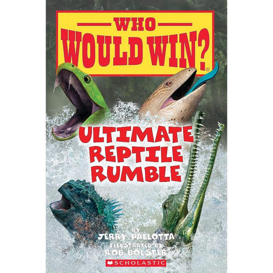Ultimate Reptile Rumble (Who Would Win?), by Jerry Pallotta