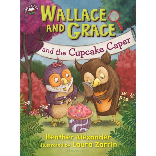 Wallace and Grace and the Cupcake Caper, by Heather Alexander
