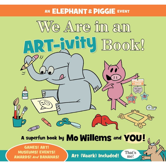 We Are in an ARTivity Book!, by Mo Willems