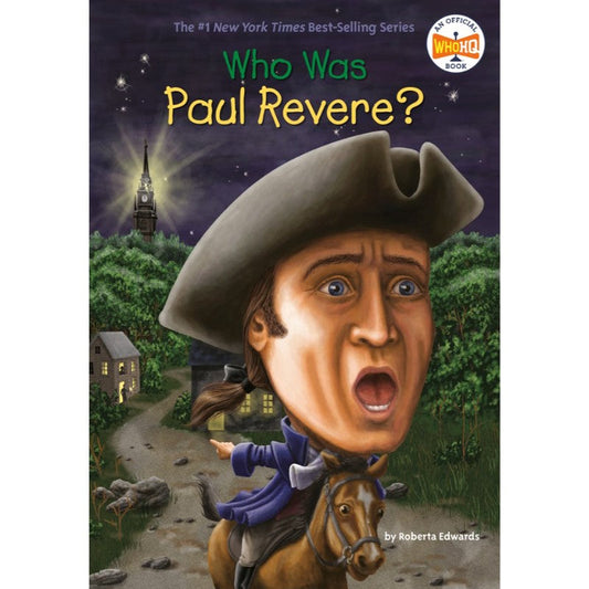Who Was Paul Revere?, by Roberta Edwards