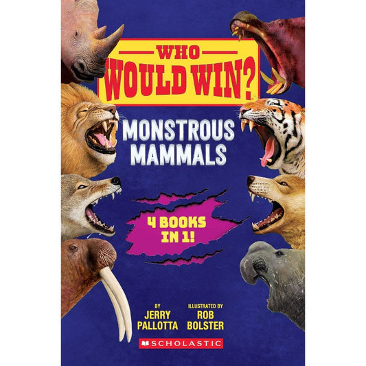 Who Would Win?: Monstrous Mammals, by Jerry Pallotta