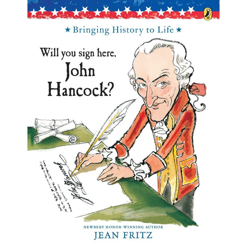 Will You Sign Here, John Hancock?, by Jean Fritz