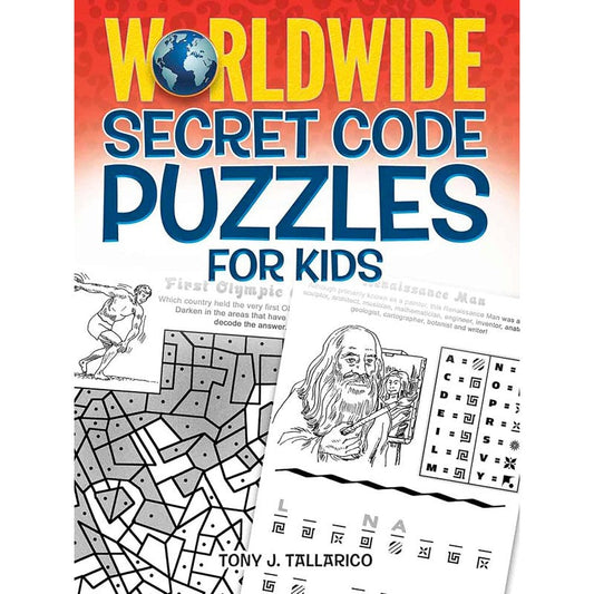 Worldwide Secret Code Puzzles for Kids, by Tony J. Tallarico Jr.