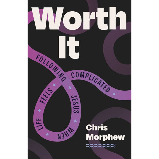 Worth It, by Chris Morphew
