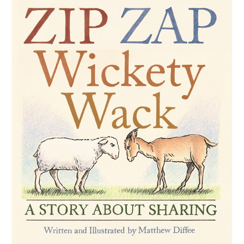 Zip Zap Wickety Wack: A Story About Sharing, by Matthew Diffee