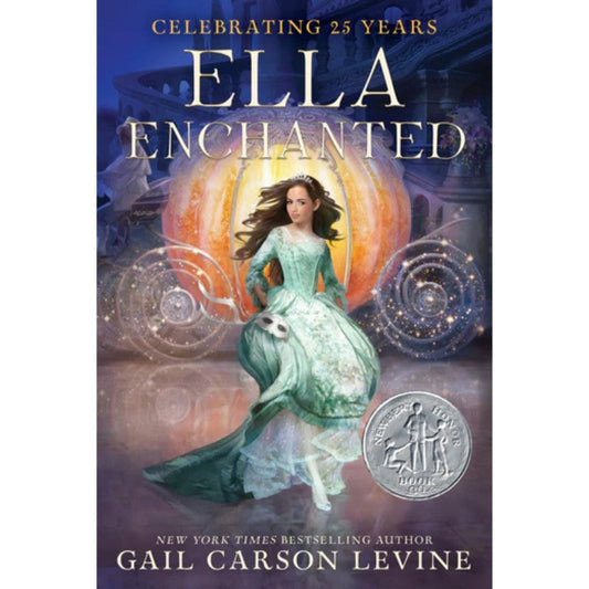 Ella Enchanted, by Gail Carson Levine