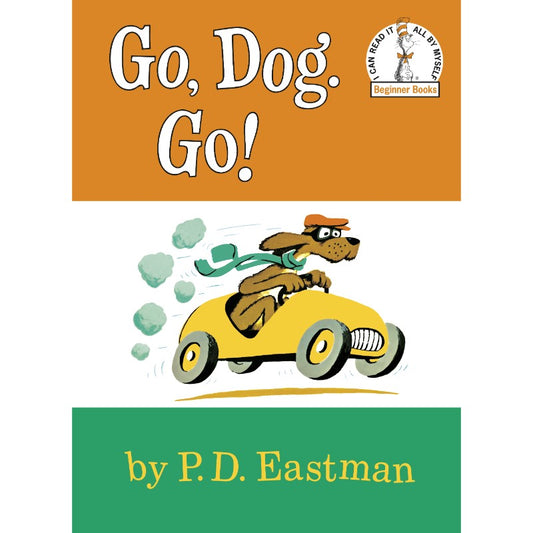 Go, Dog Go, by P.D. Eastman