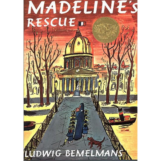 Madeline's Rescue, by Ludwig Bemelmans