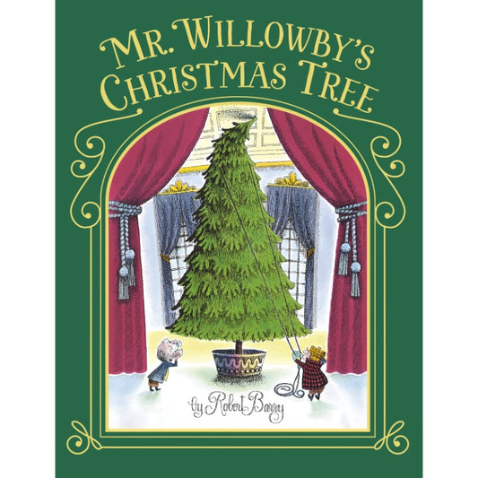 Mr. Willowby's Christmas Tree, by Robert Barry
