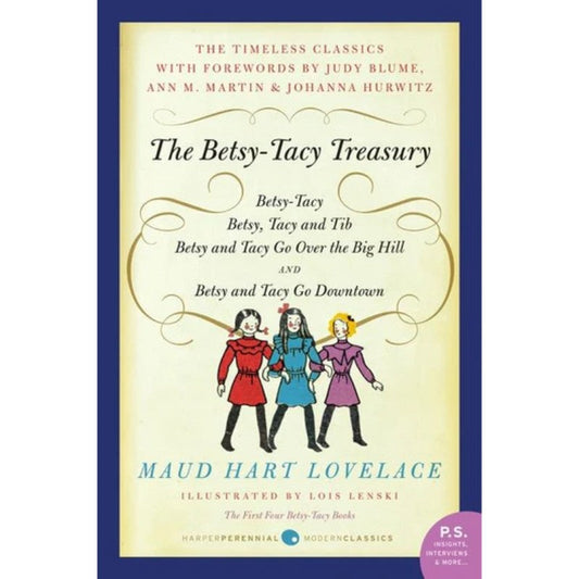 The Betsy-Tacy Treasury, by Maud Hart Lovelace