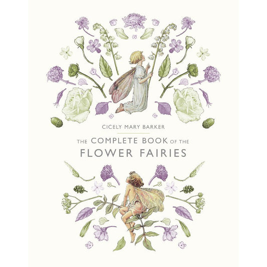 The Complete Book of the Flower Fairies, by Cicely Mary Barker