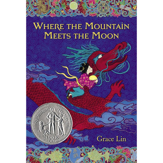Where the Mountain Meets the Moon, by Grace Lin
