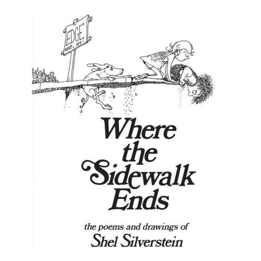 Where the Sidewalk Ends, by Shel Silverstein